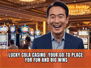 Lucky Cola Casino