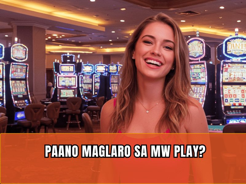 MW Play Ang Ultimate Online Casino Experience sa Pilipinas 4