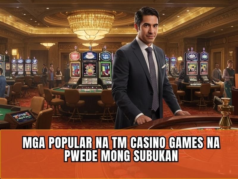 Why TM Games Casino Online is the Ultimate Choice for Smart Players Today 4